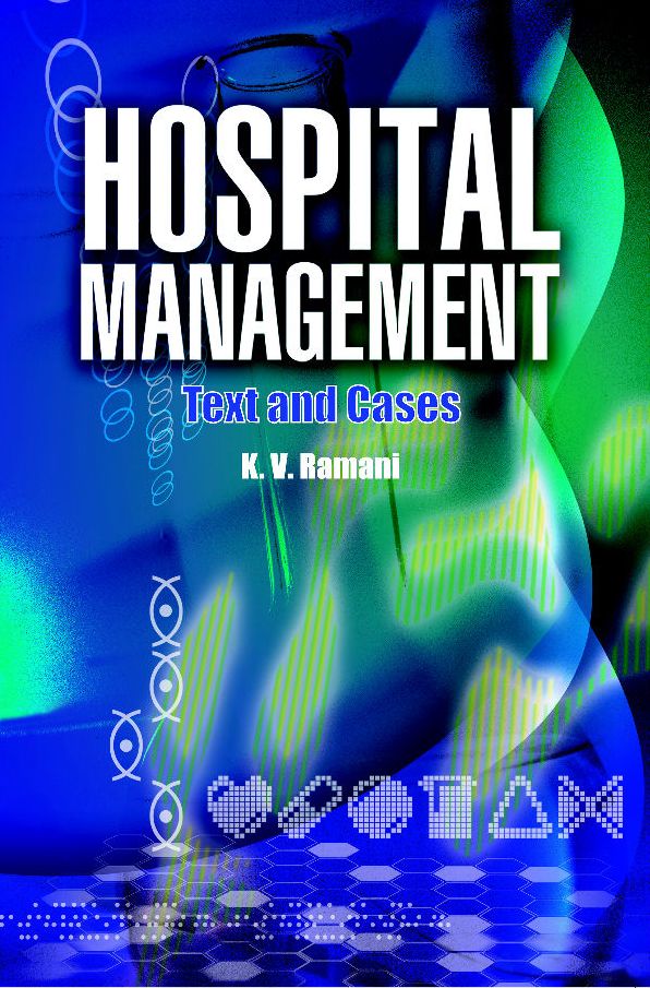 Hospital Management: Text and Cases