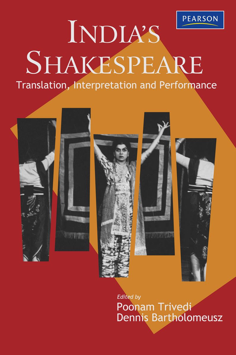 India's Shakespeare: Translation, Interpretation and Performance