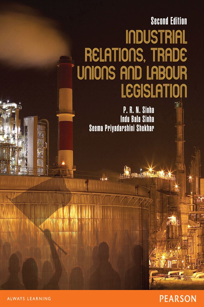Industrial Relations, Trade Unions, and Labour Legislation