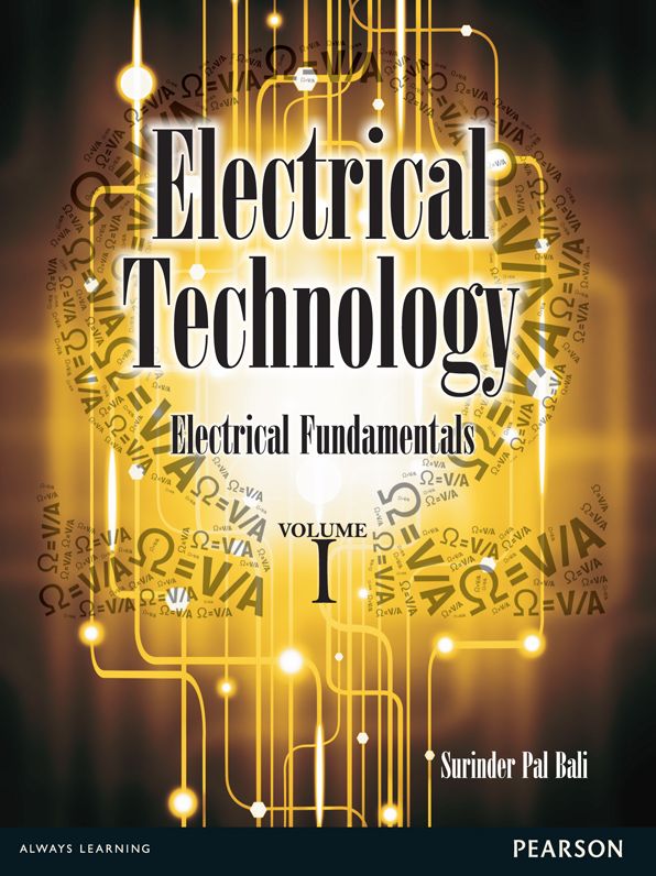 Electrical Technology, Volume 1: Electrical Fundamentals
