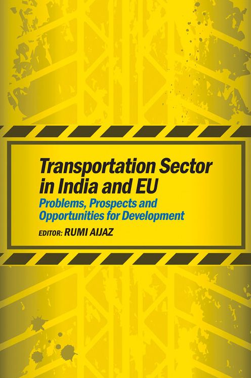 Transportation Sector in India and EU: Problems, Prospects and Opportunities for Development