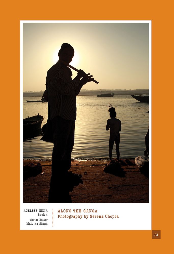 Along the Ganga: Photography by Serena Chopra