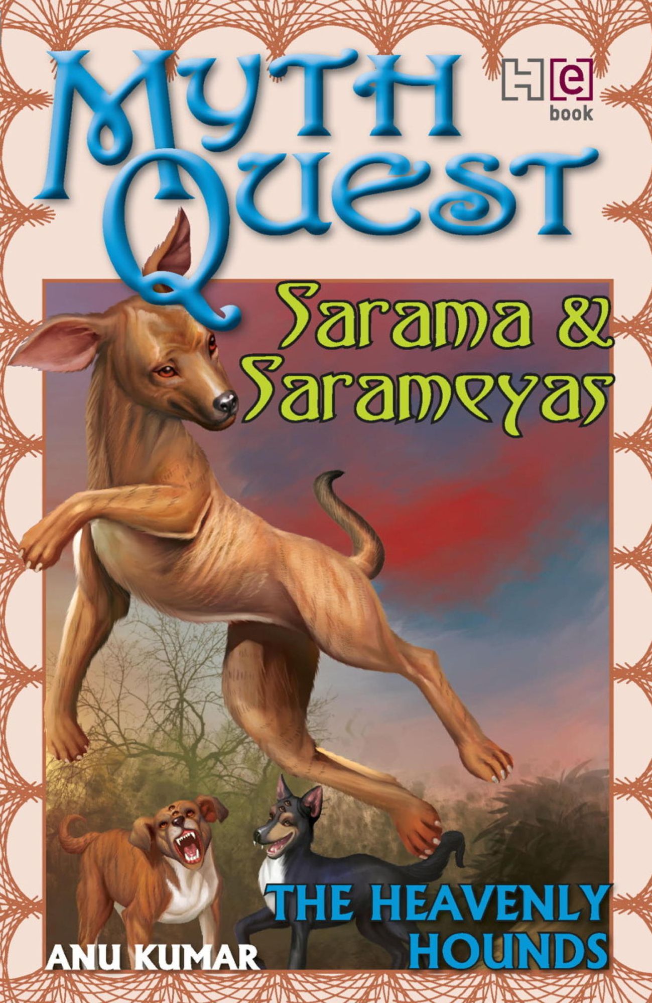 Sarama and Sarameyas: The Heavenly Hounds