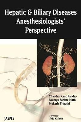 Hepatic and Biliary Diseases: Anesthesiologists' Perspective