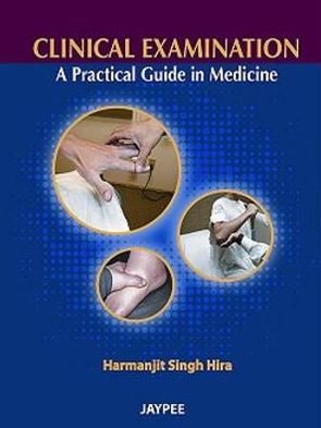 Clinical Examination : A Practical Guide in Medicine