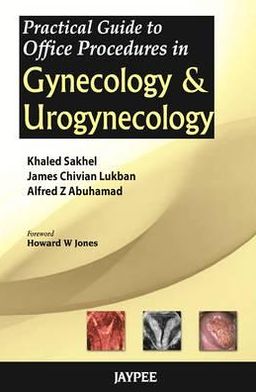 Practical Guide to Office Procedures in Gynecology and Urogynecology