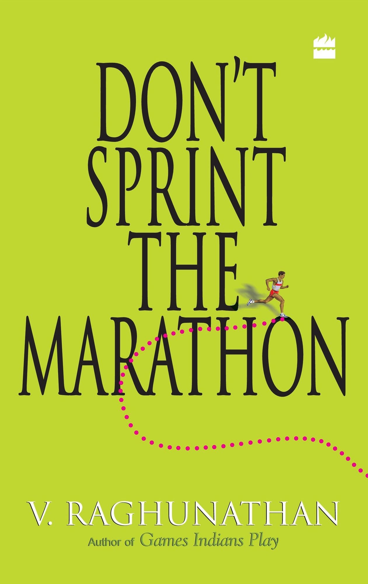 Don't Sprint The Marathon