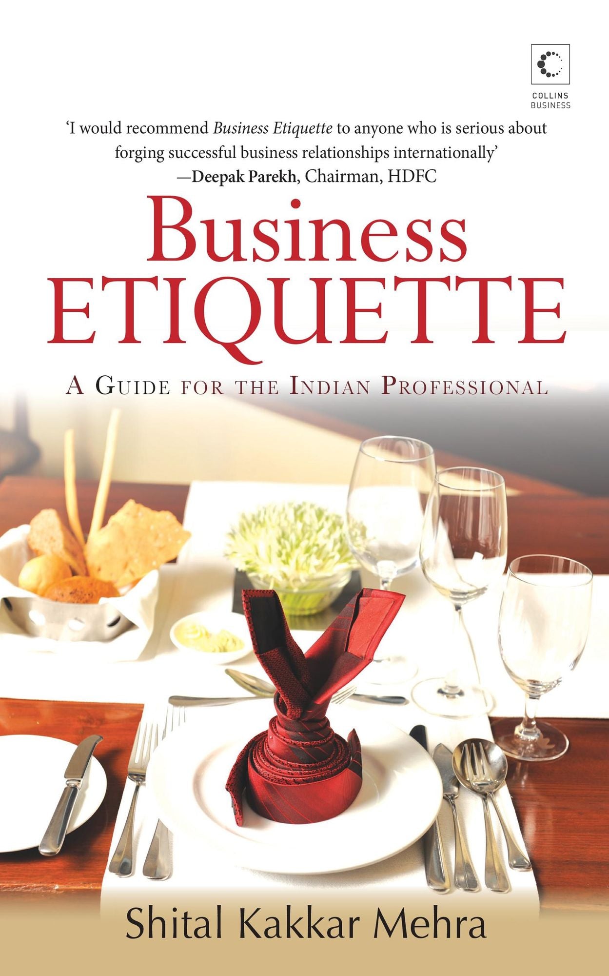 Business Etiquette : A Guide For The Indian Professional