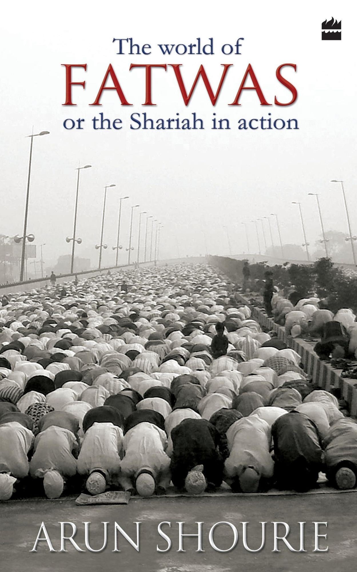 The World of Fatwas Or The Sharia in Action