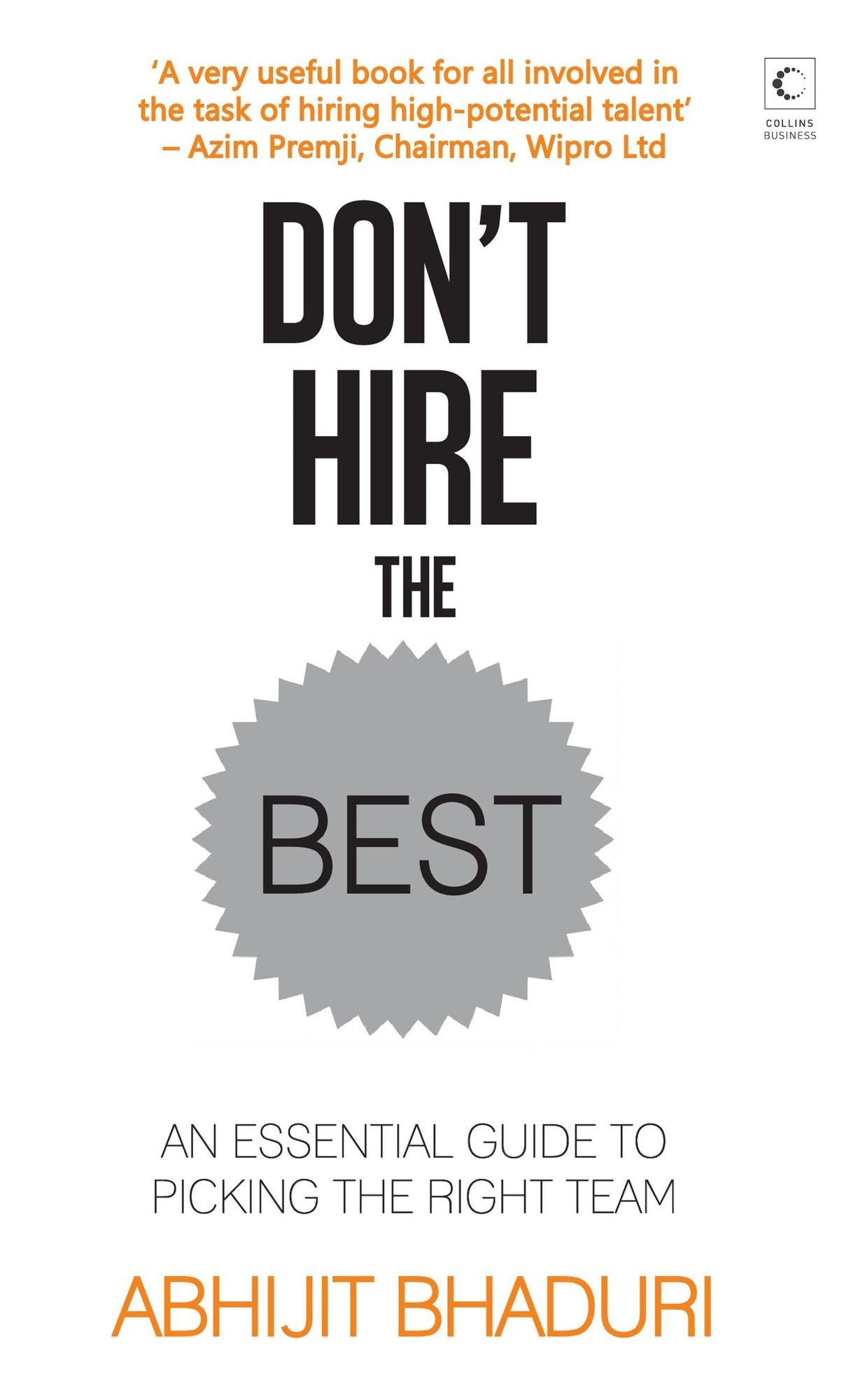 Don't Hire The Best