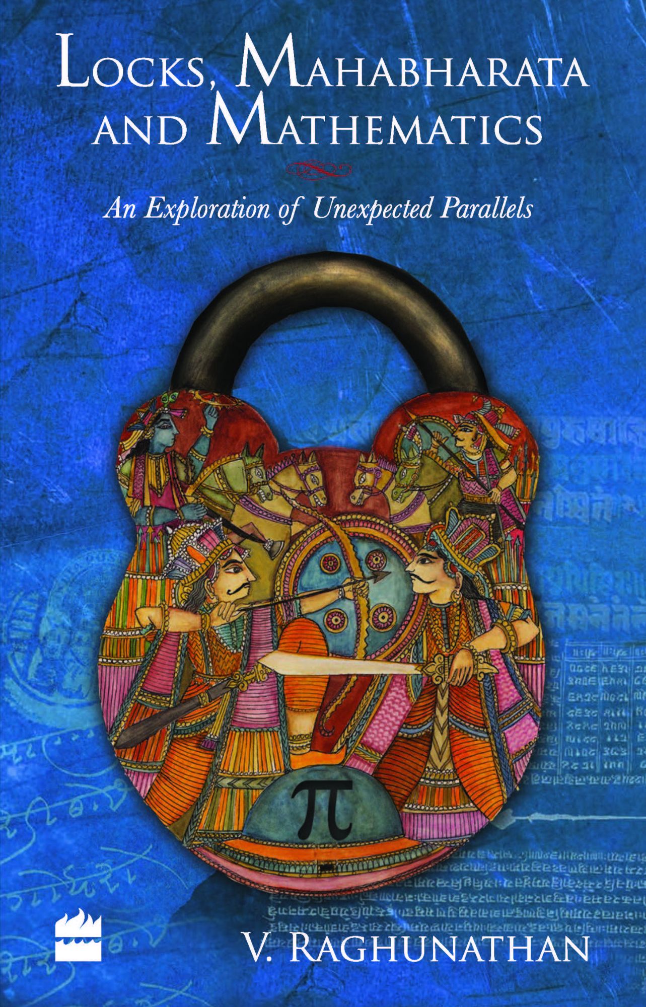 Locks, Mahabharata And Mathematics : AnExploration Of Unexpected Parallels