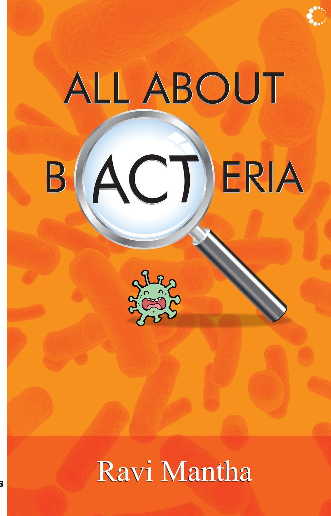 All About Bacteria