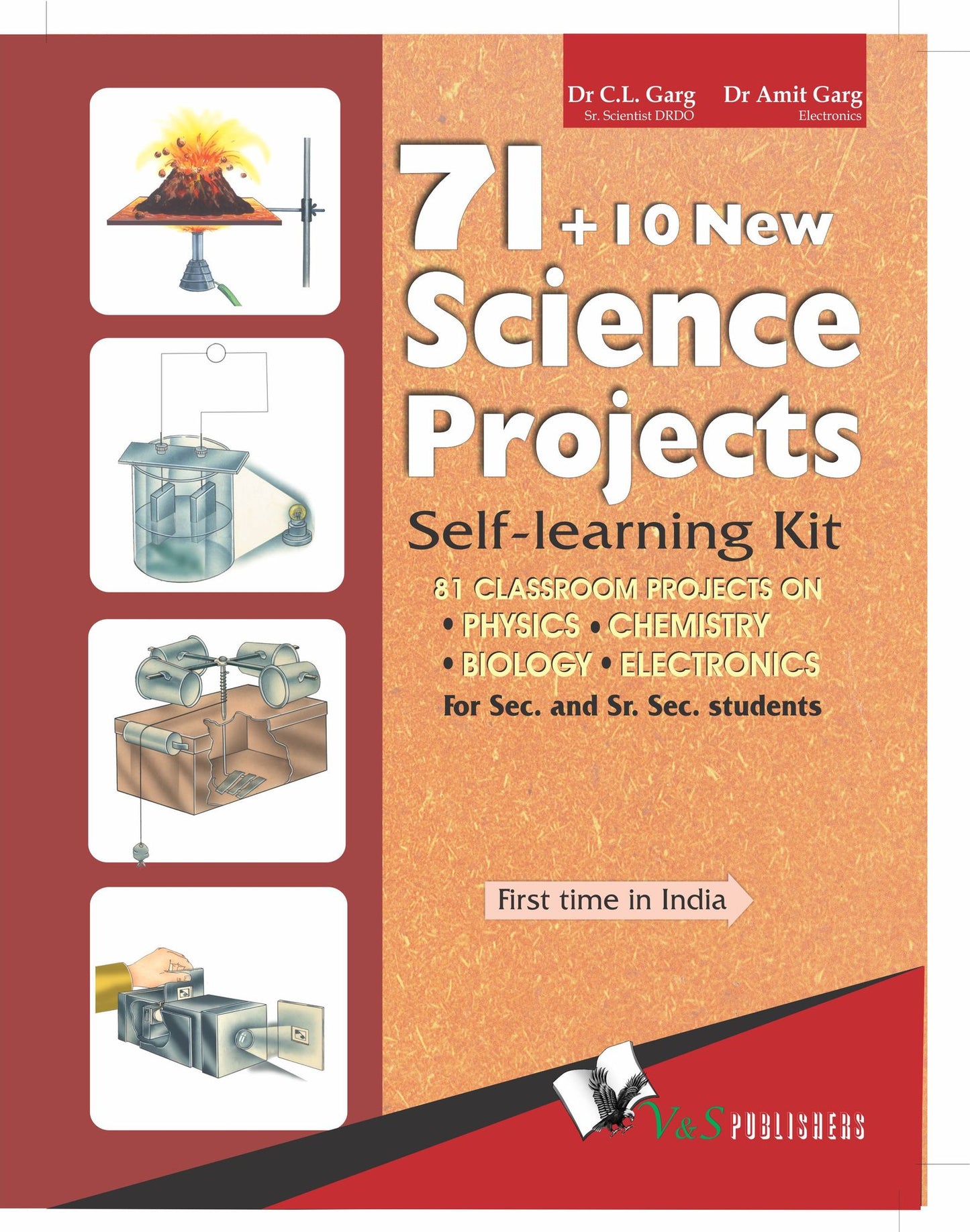 71 + 10 New Science Projects: 81 classroom projects on Physics, Chemistry, Biology, Electronics