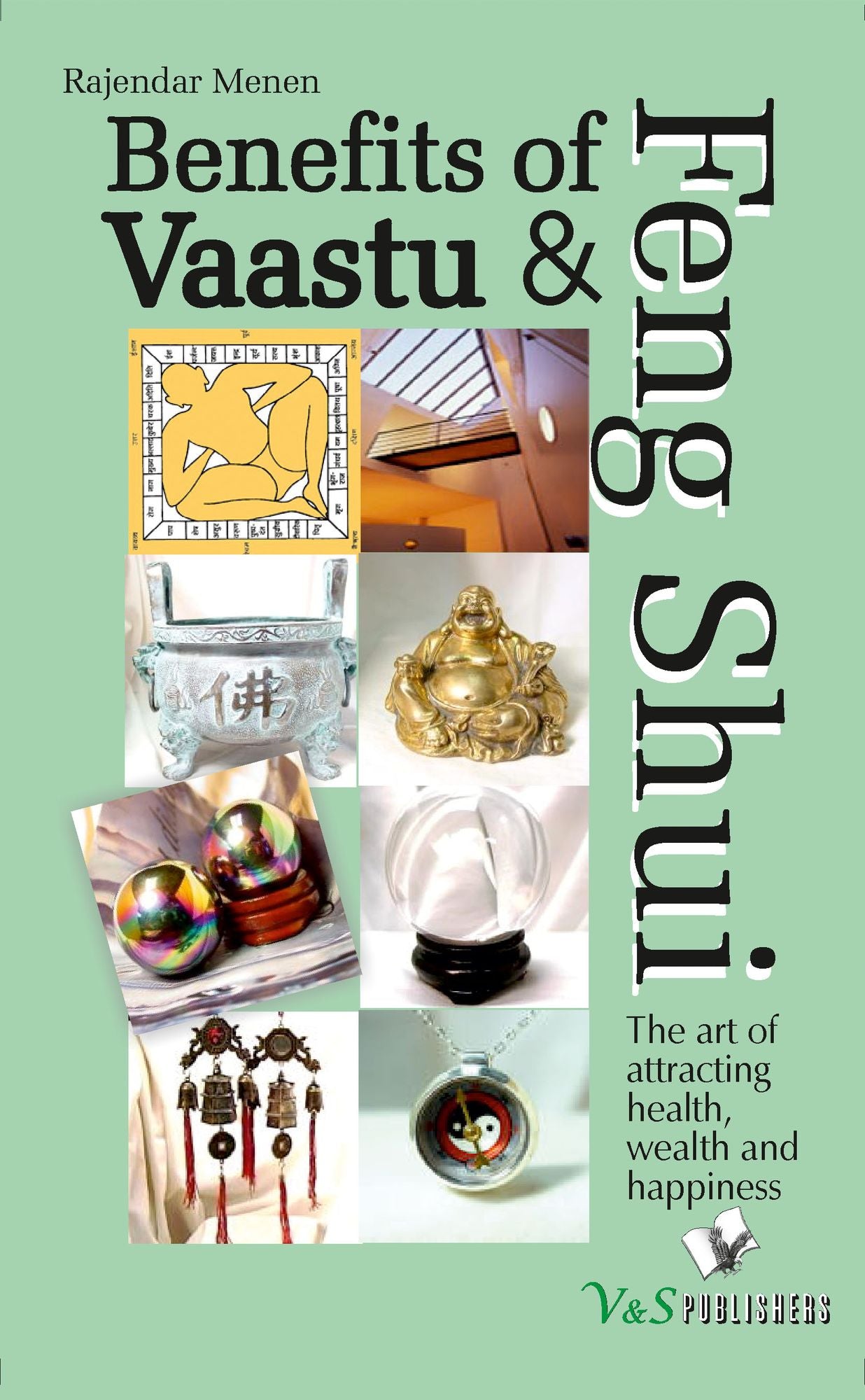 Benefits of Vaastu & Feng Shui: The art of attracting health, wealth and happiness