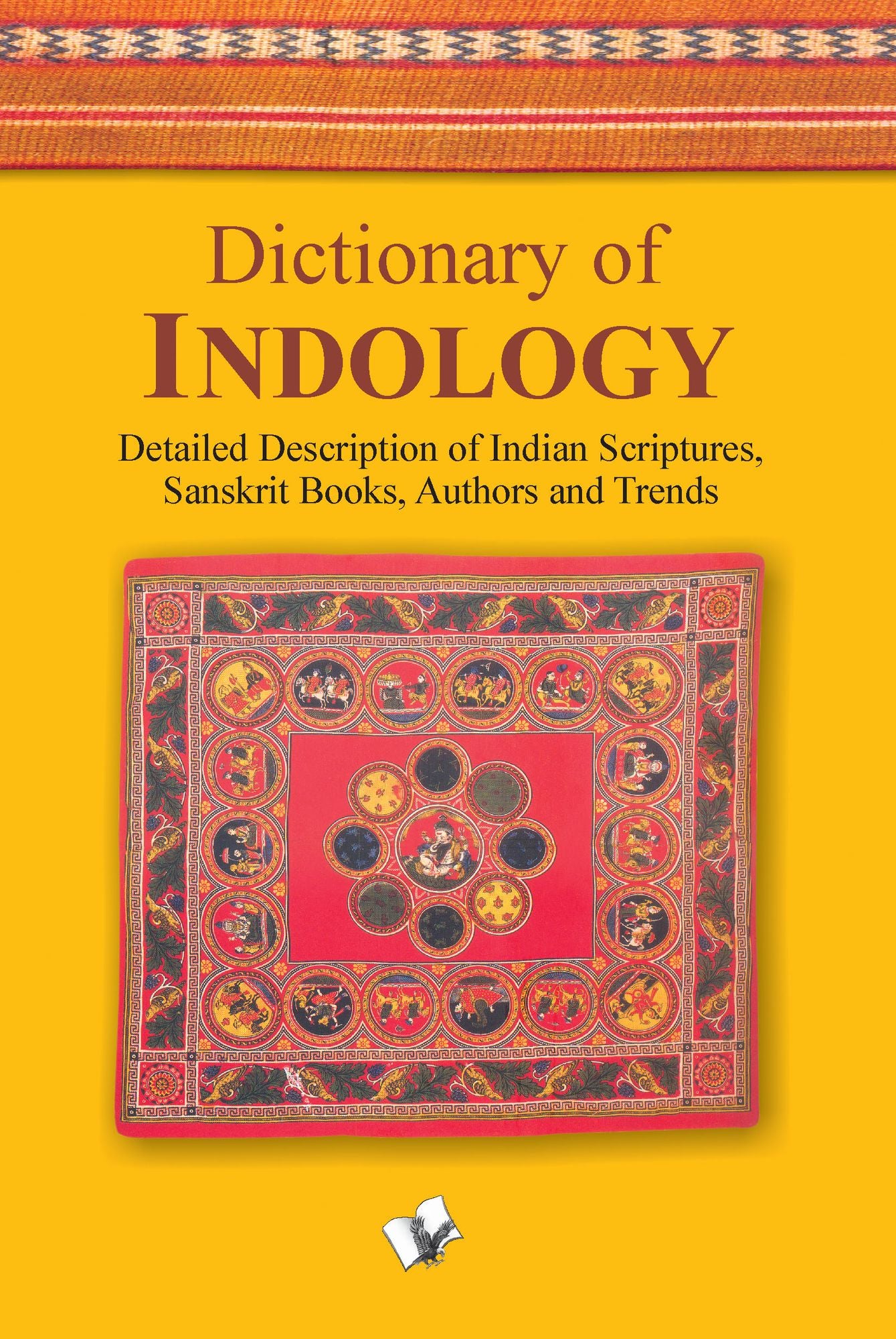 Dictionary of Indology: Detailed description of indian scriptures, sanskrit books, author and trends