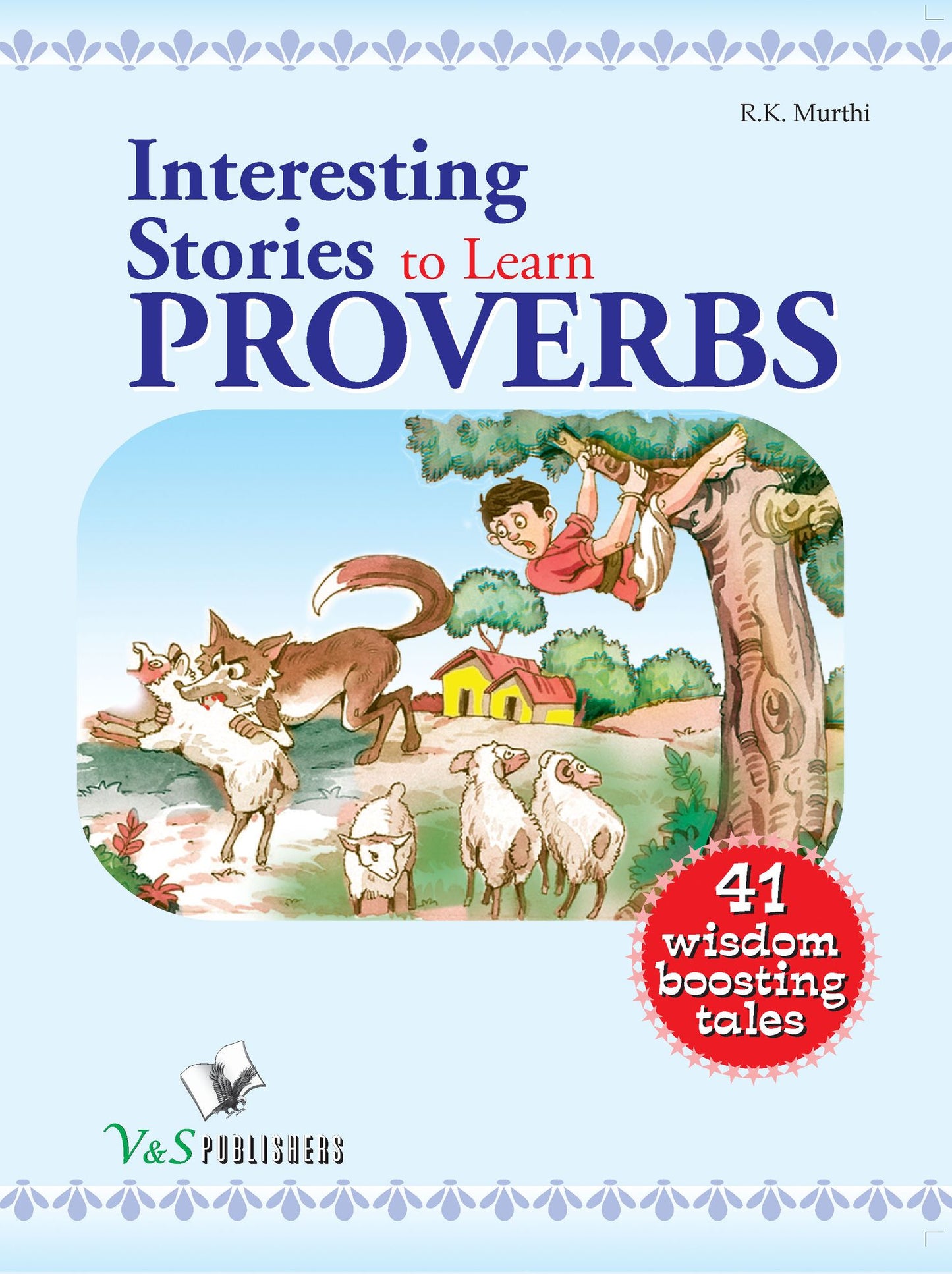 Interesting stories to learn proverbs