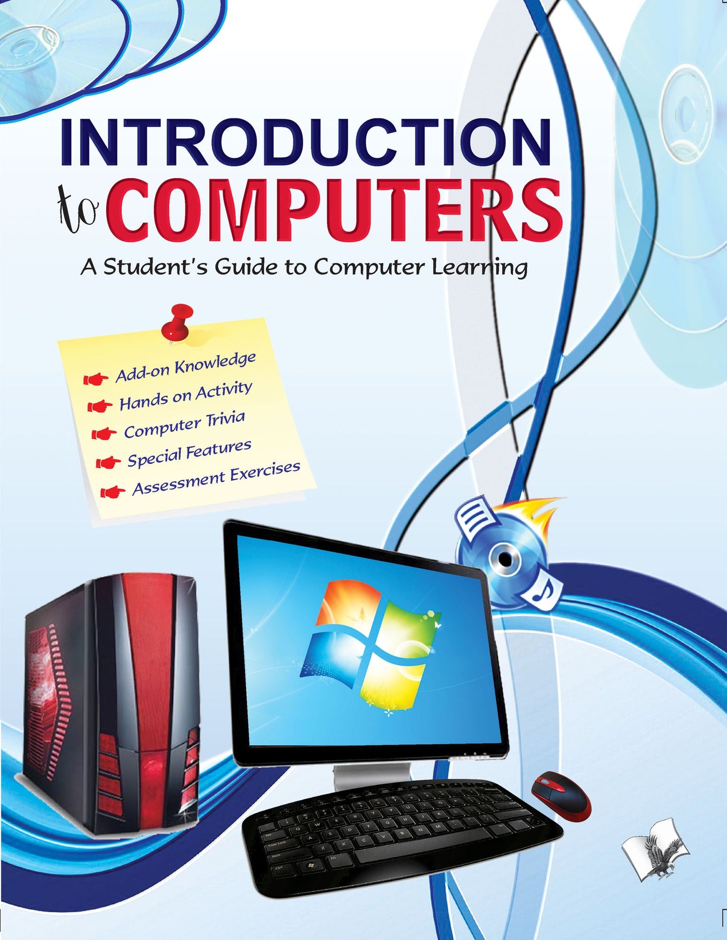 Introduction to Computers: A student's guide to computer learning