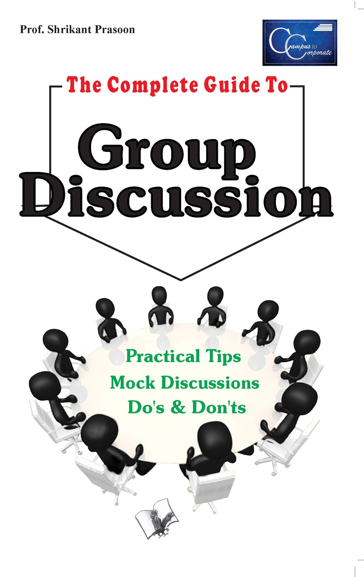 The Complete Guide to Group Discussion