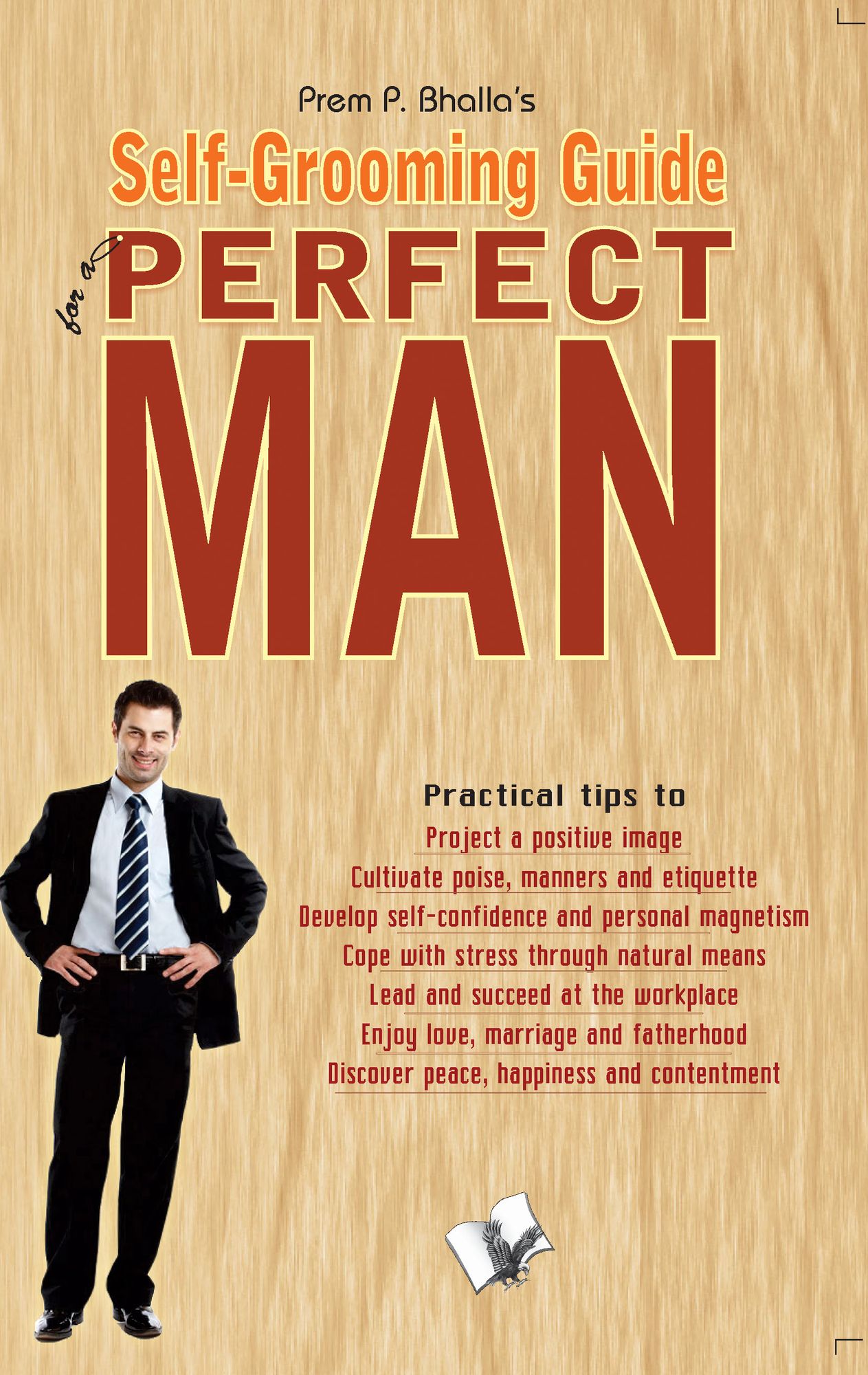 The Portrait of A Complete Man: A self grooming guide