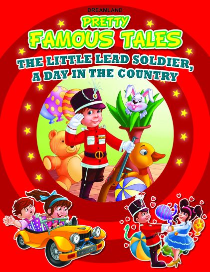 The Little Lead Soldier AND A Day in the Country: Pretty Famous Tales