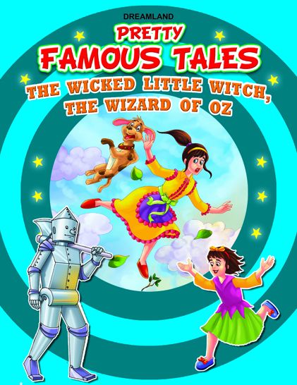 The Wicked Little Witch AND The Wizard of Oz: Pretty Famous Tales