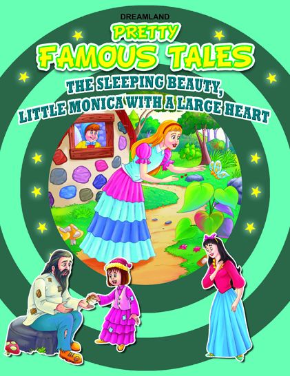 The Sleeping Beauty AND Little Monica with a Large Heart: Pretty Famous Tales