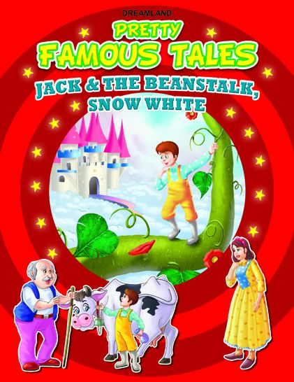 Jack and the Beanstalk AND Snow White: Pretty Famous Tales
