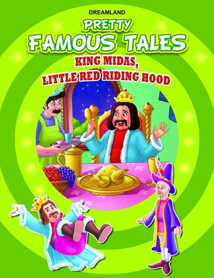 King Midas AND Little Red Riding Hood: Pretty Famous Tales