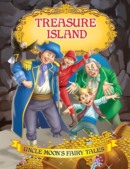 Treasure Island: Uncle Moon's Fairy Tales
