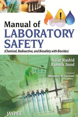 Manual of Laboratory Safety: Chemical, Radioactive, and Biosafety with Biocides