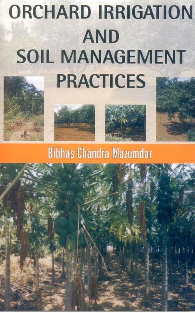 Orchard Irrigation and Soil Management Practices