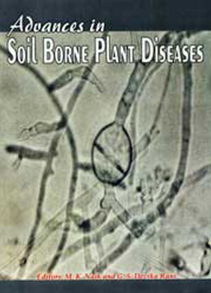 Advances in Soil Borne Plant Diseases