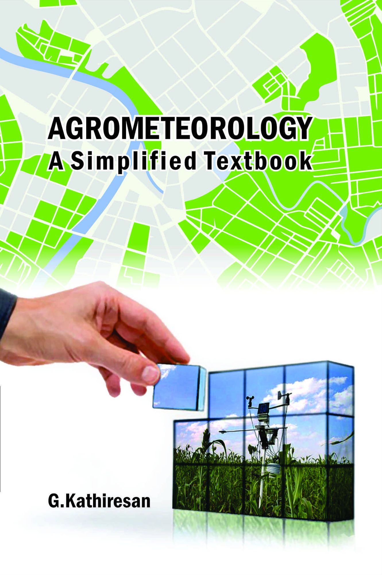 Agrometeorology: A Simplified Textbook