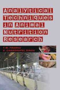 Analytical Techniques in Animal Nutrition Research