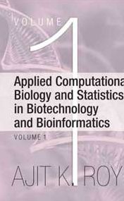 Applied Computational Biology and Statistics in Biotechnology and Bioinformatics (Set of 2 Vols.) Set Price