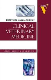 Clinical Veterinary Medicine: Practical Manual Series Vol 03