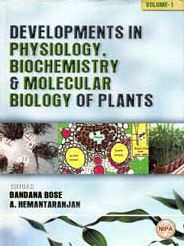 Developments in Physiology,Biochemistry and Molecular Biology of Plants Vol 01