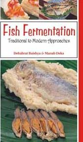 Fish Fermentation: Traditional to Modern Approaches