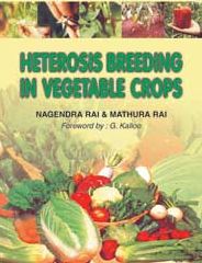 Heterosis Breeding in Vegetable Crops