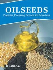 Oilseeds: Properties,Products,Processing and Procedures