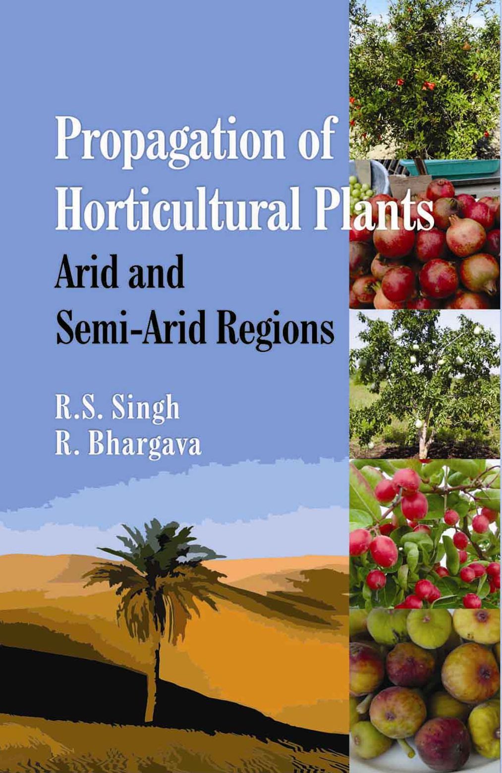 Propagation of Horticultural Plants: Arid and Semi-Arid Regions