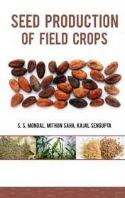 Seed Production of Field Crops