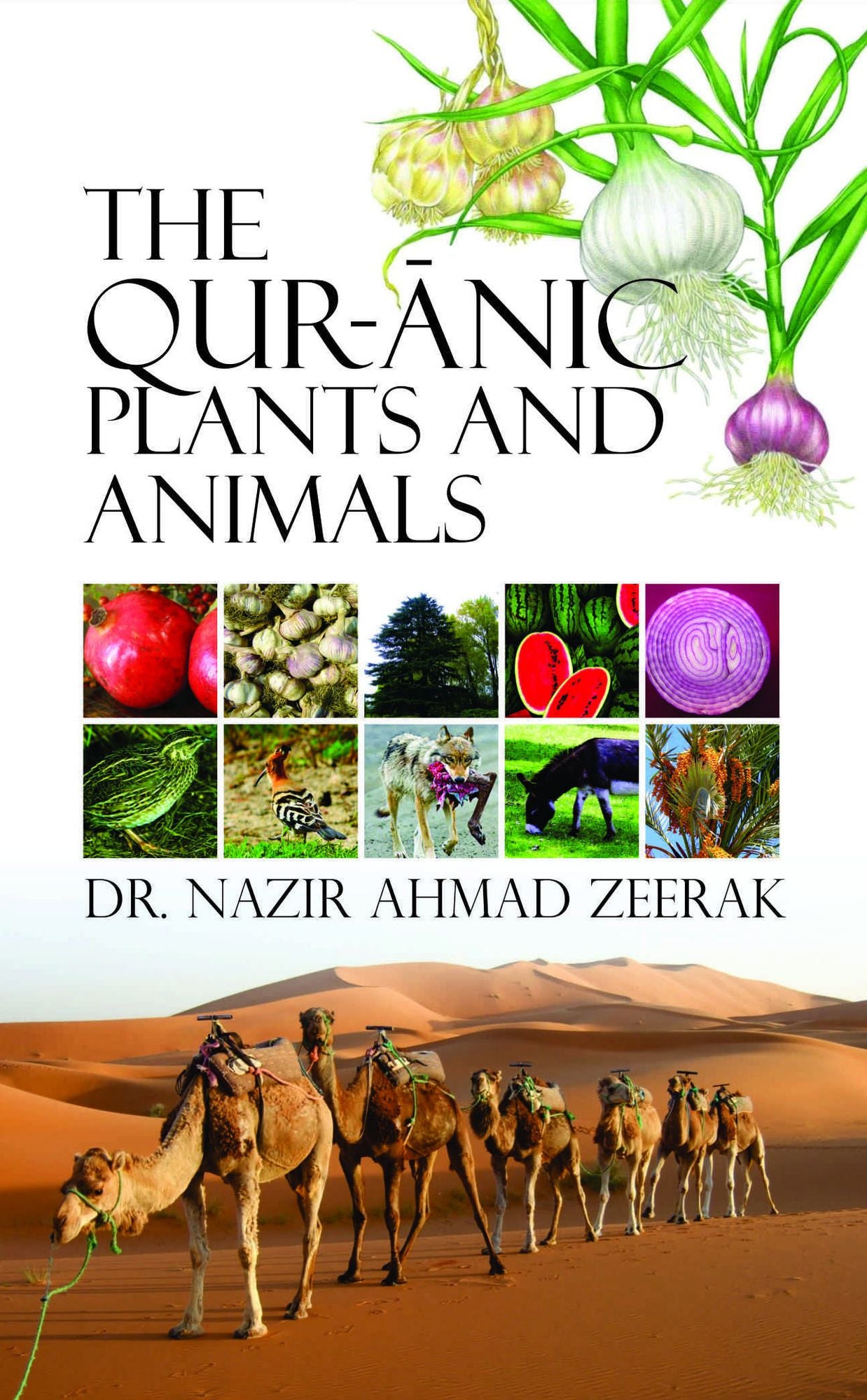 The Quranic Plants and Animals