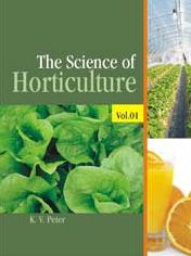 The Science of Horticulture Vol 01
