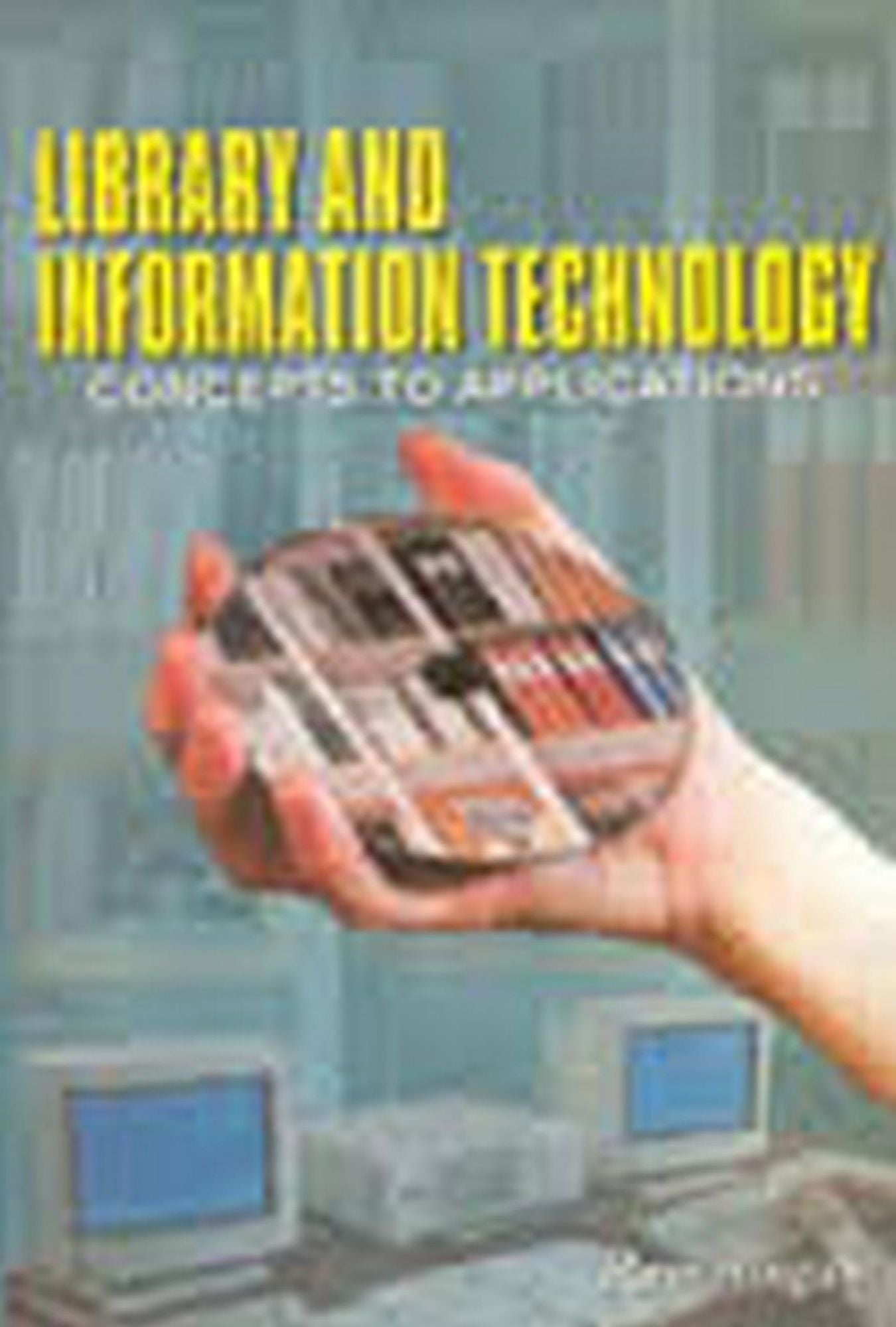 Library And Information Technology: Concepts to Applications