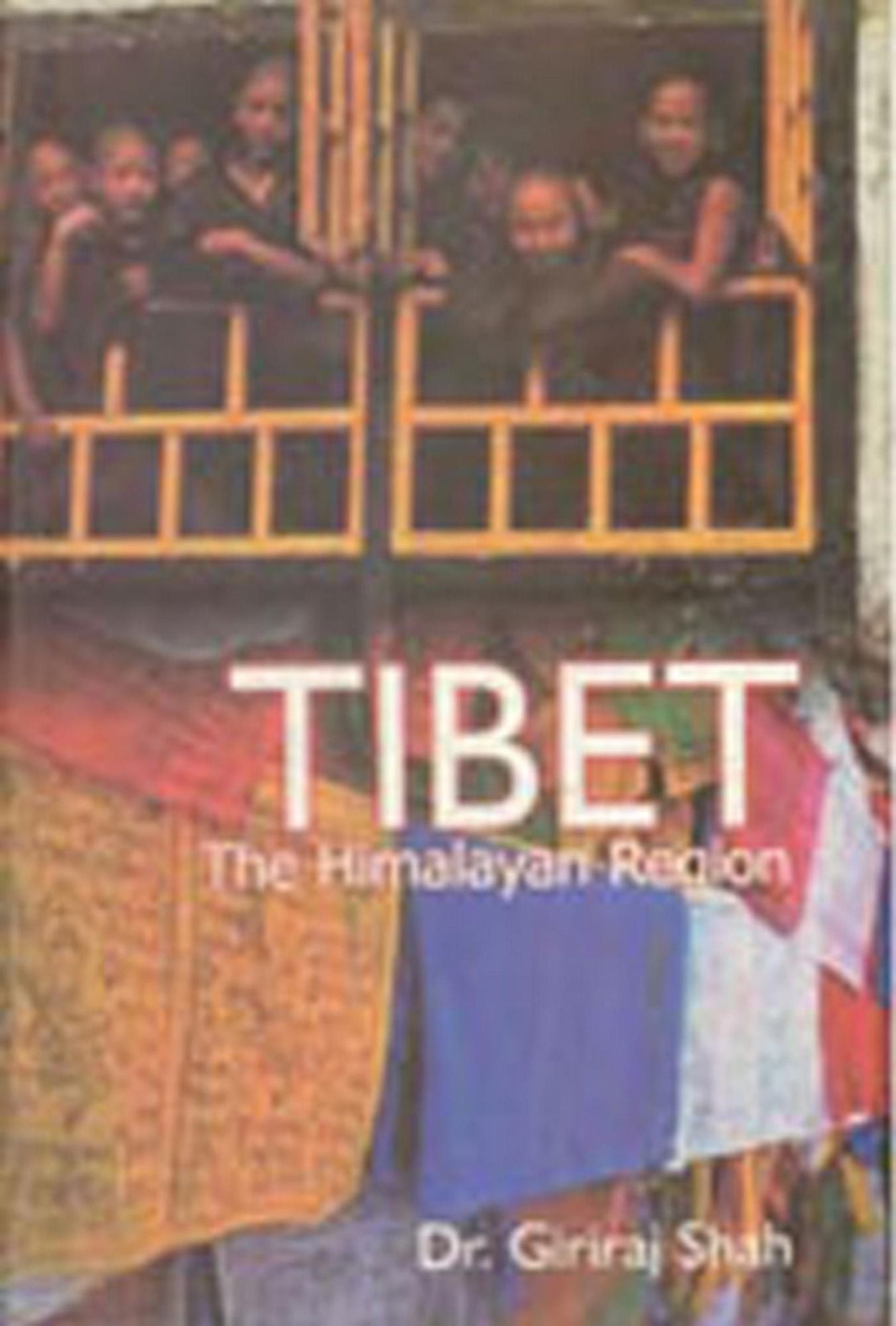 Tibet: the Himalayan Region: Religion, Society And Politics