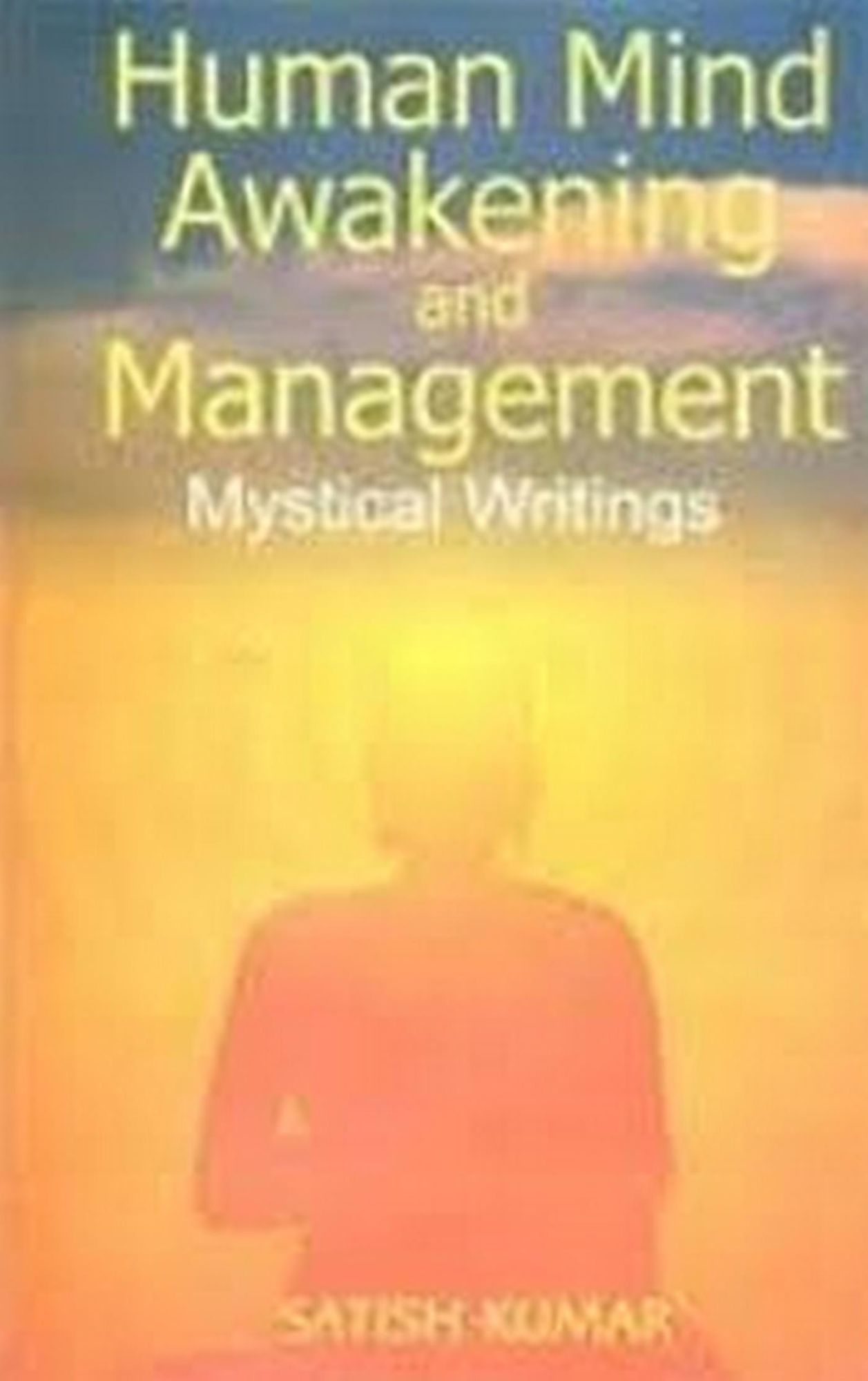 Human Mind, Awakening And Reform: Mystical Writings
