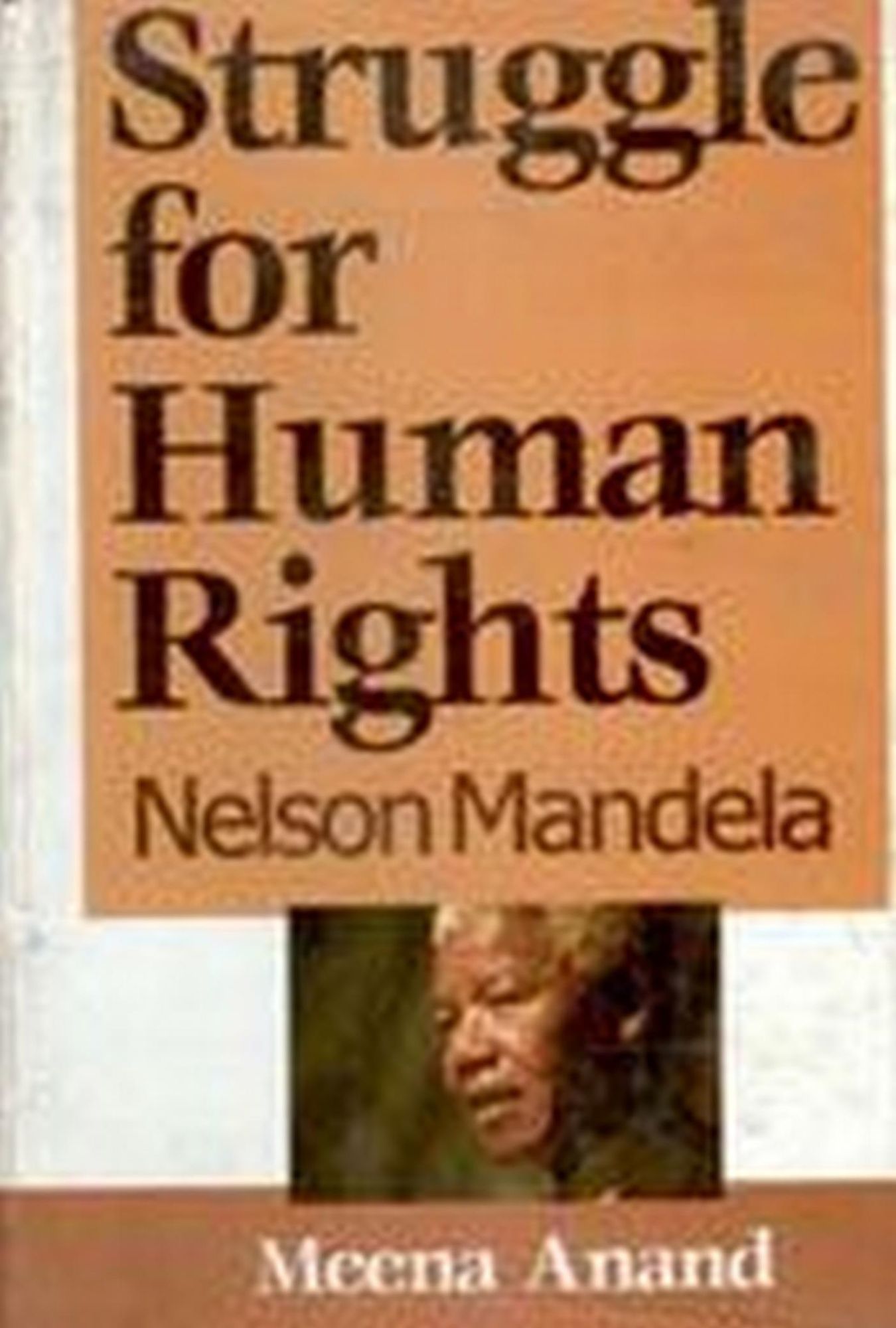 Struggle for Human Rights: Nelson Mandela