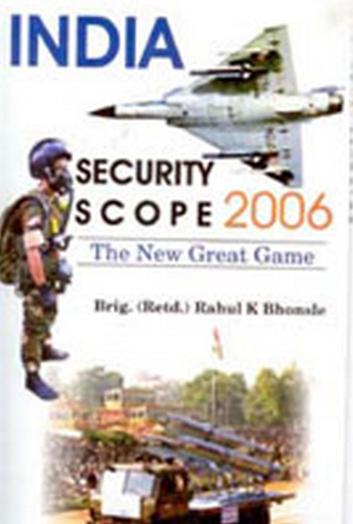 India - Security Scope 2006: The New Great Game