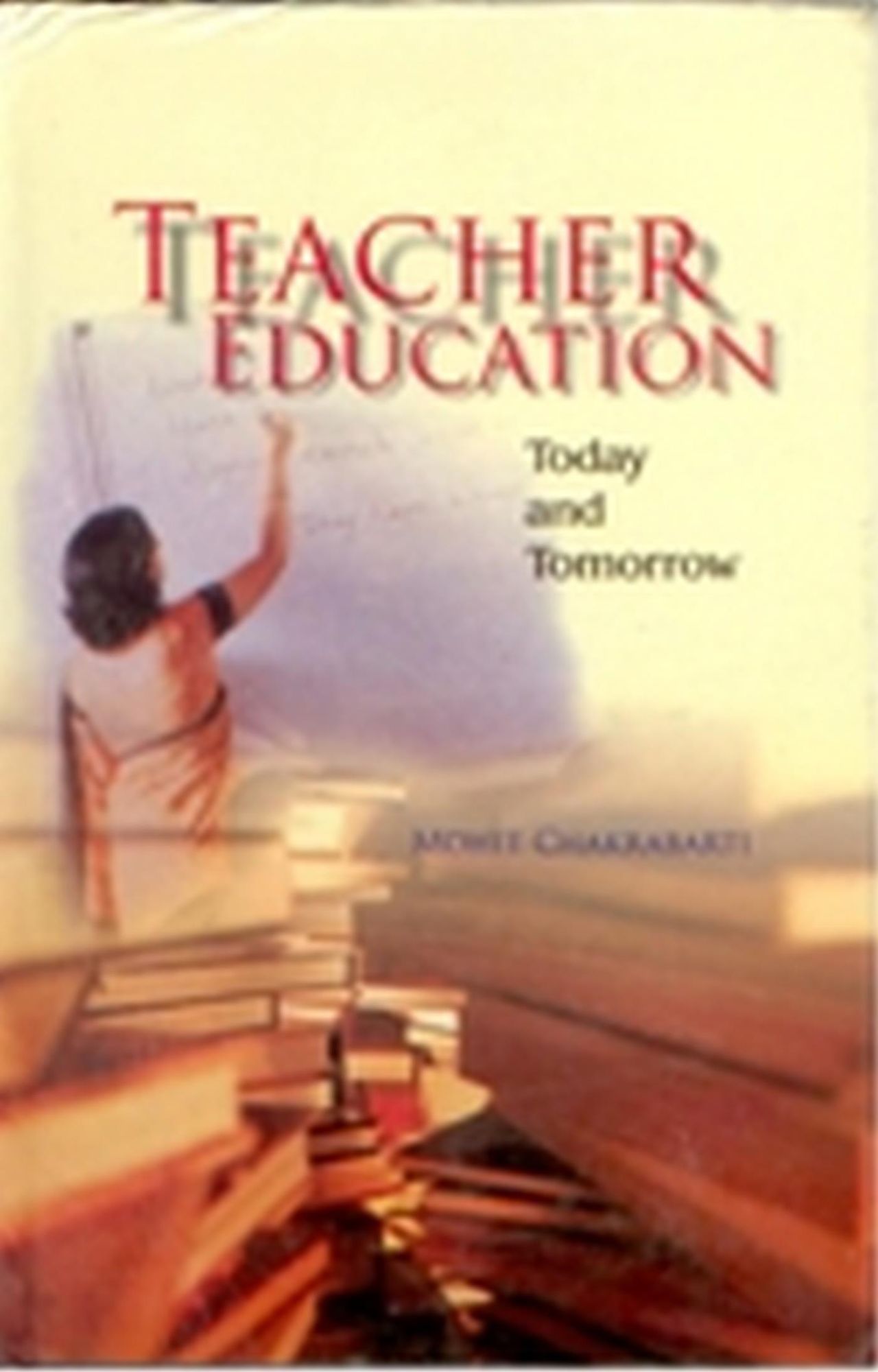 Teacher Education: Today and Tommorrow